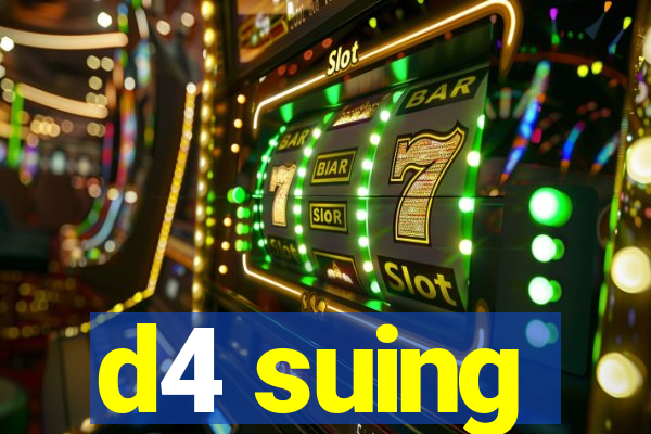 d4 suing